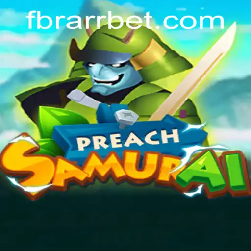 Explorando o Universo do Jogo PreachSamurai: Estratégia e Emoção